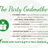 The Party Godmother logo is of light opacity in the background. The Party Godmother title is green and in a dancing script font. The Party Godmother logo is in full color to one side. Text bullet points include about: I've been there, less muck, more magic, a kinder footprint, supporting mums, kid-first adventures. The text further explains these ideas. At the bottom in green text it says Made with heart and grit in New Zealand. An image of a silver fern and New Zealand either side of this text.